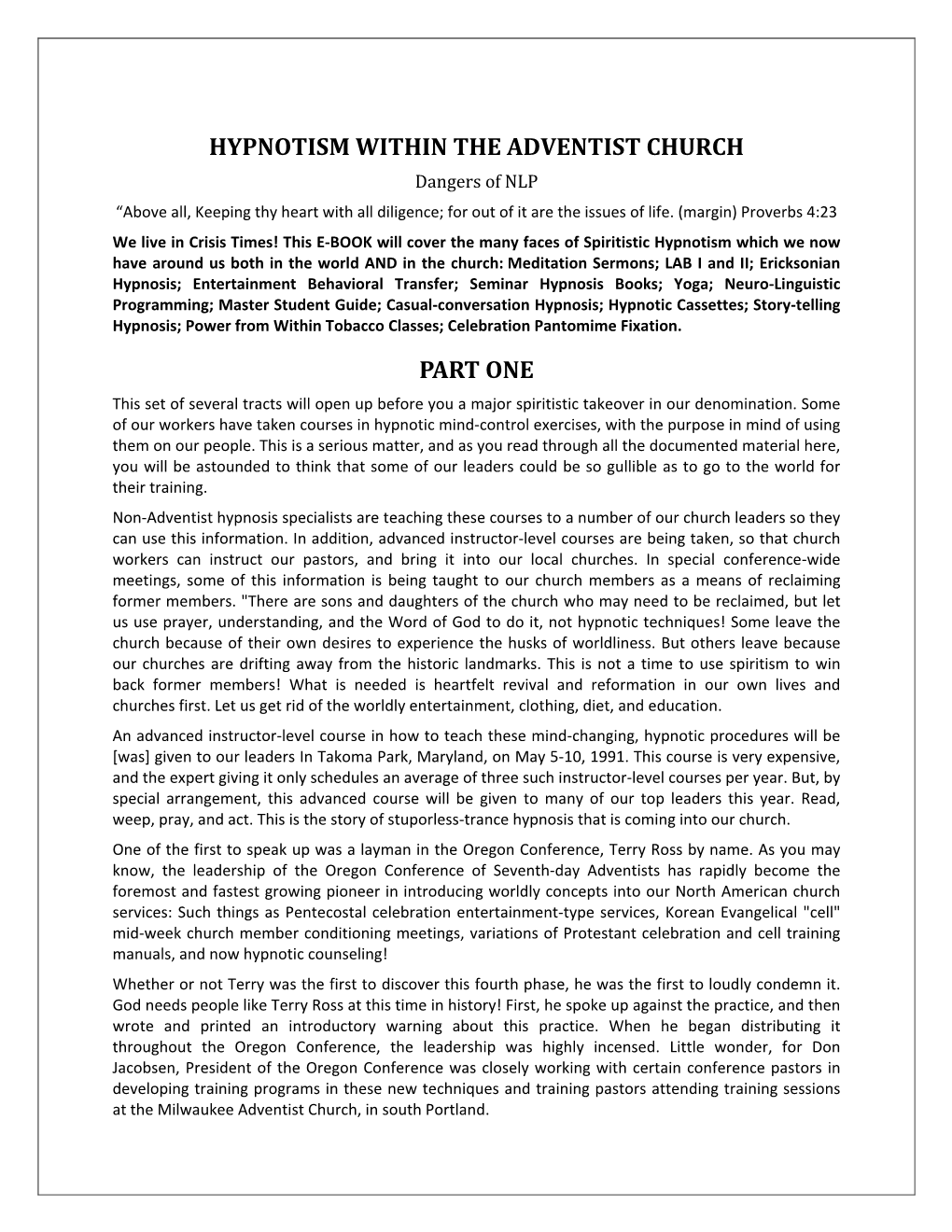 HYPNOTISM WITHIN the ADVENTIST CHURCH Dangers of NLP “Above All, Keeping Thy Heart with All Diligence; for out of It Are the Issues of Life
