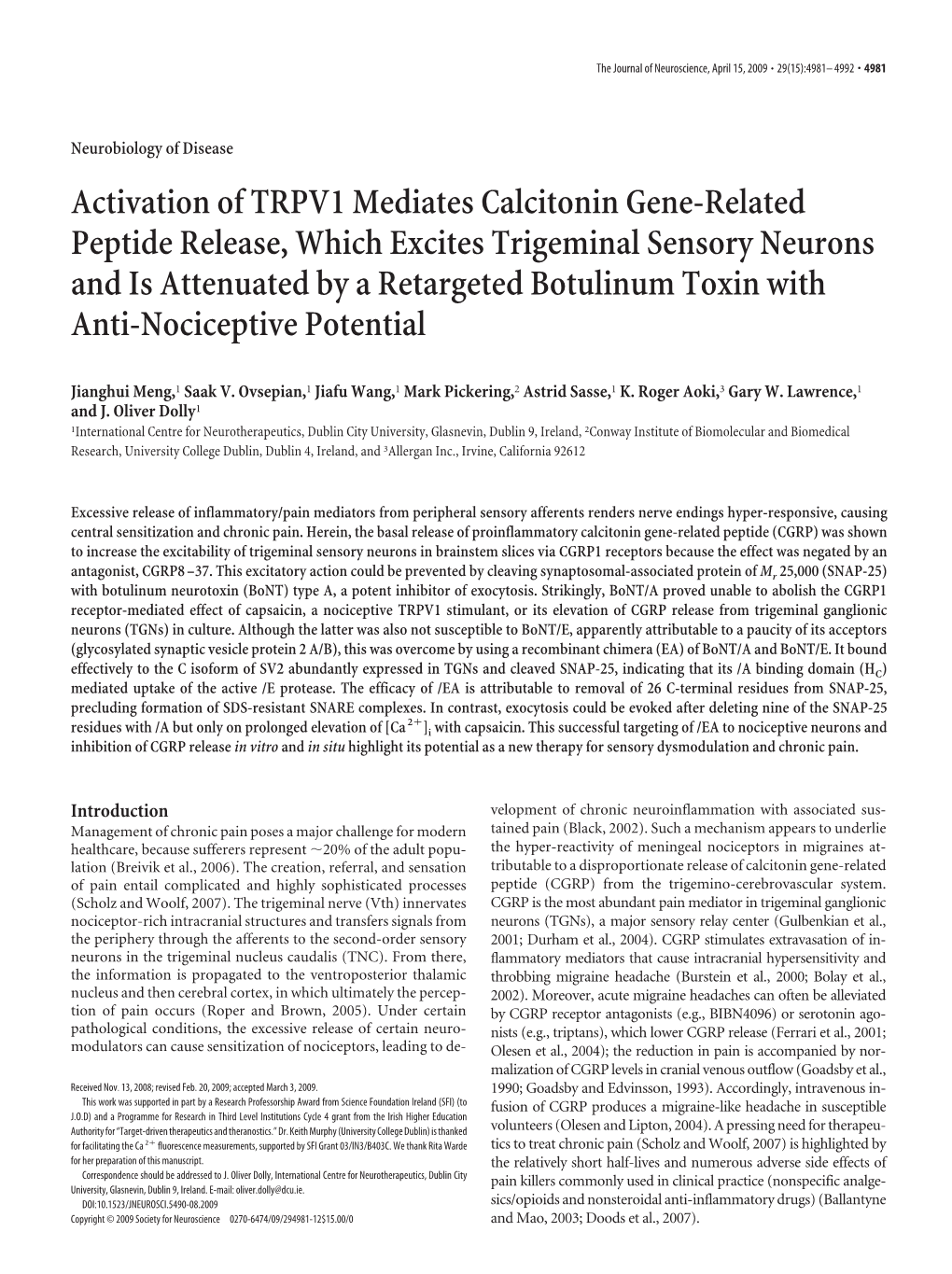 Activation of TRPV1 Mediates Calcitonin Gene-Related Peptide Release, Which Excites Trigeminal Sensory Neurons and Is Attenuated