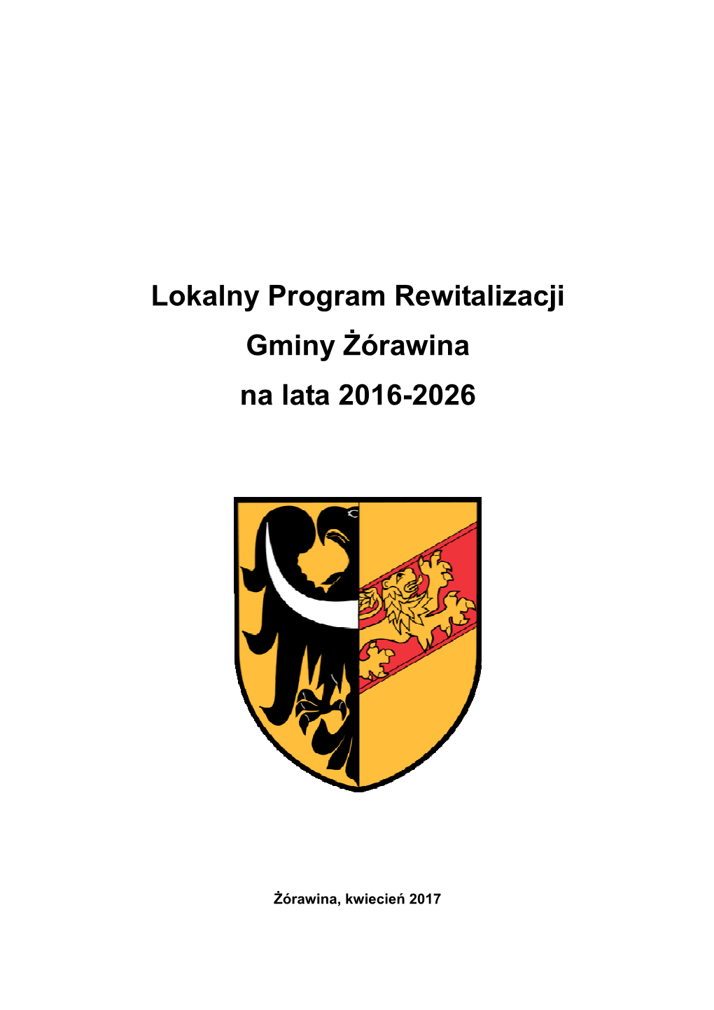 Lokalny Program Rewitalizacji Gminy Żórawina Na Lata 2016-2026