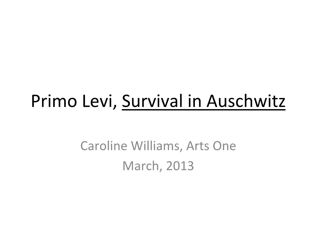 Primo Levi, Survival in Auschwitz