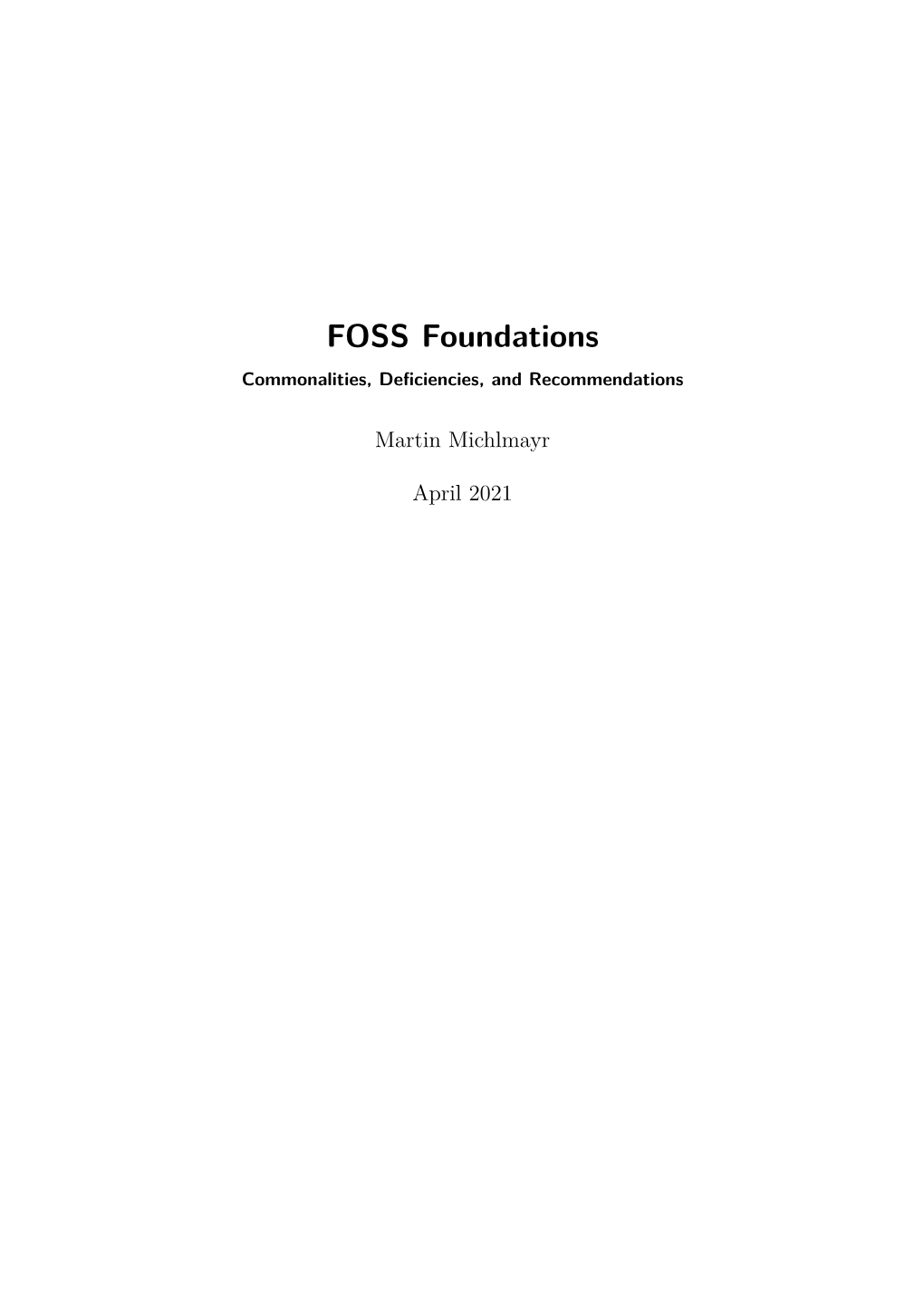 FOSS Foundations Commonalities, Deﬁciencies, and Recommendations