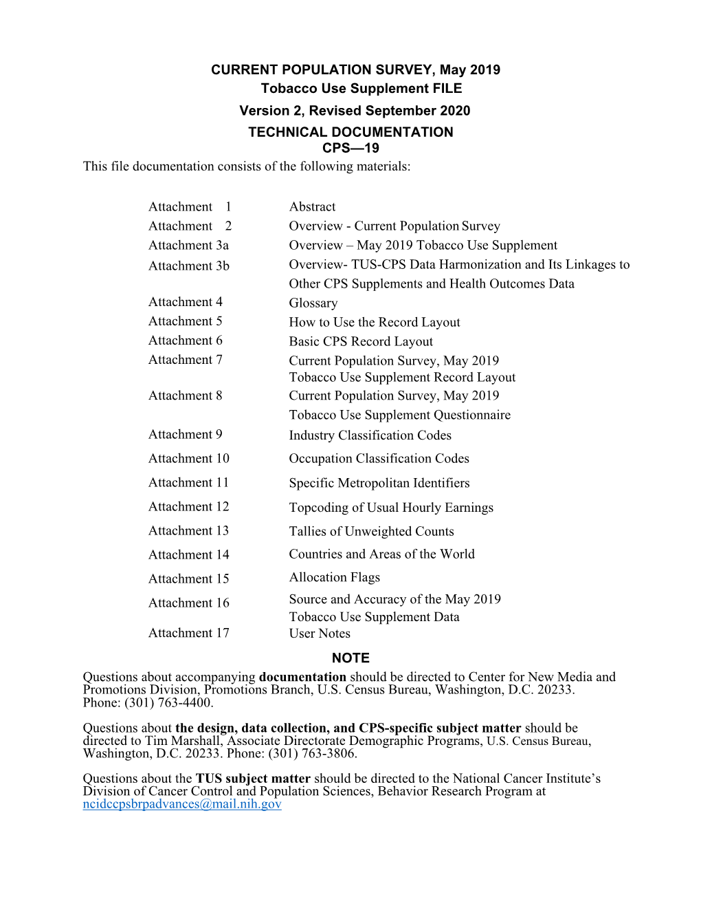 May 2019 Tobacco Use Supplement FILE Version 2, Revised September 2020 TECHNICAL DOCUMENTATION CPS—19 This File Documentation Consists of the Following Materials