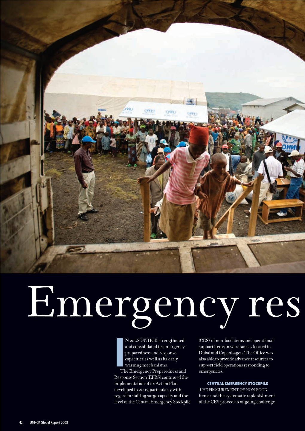 IN 2008 UNHCR Strengthened and Consolidated Its Emergency Preparedness and Response Capacities As Well As Its Early Warning Mech