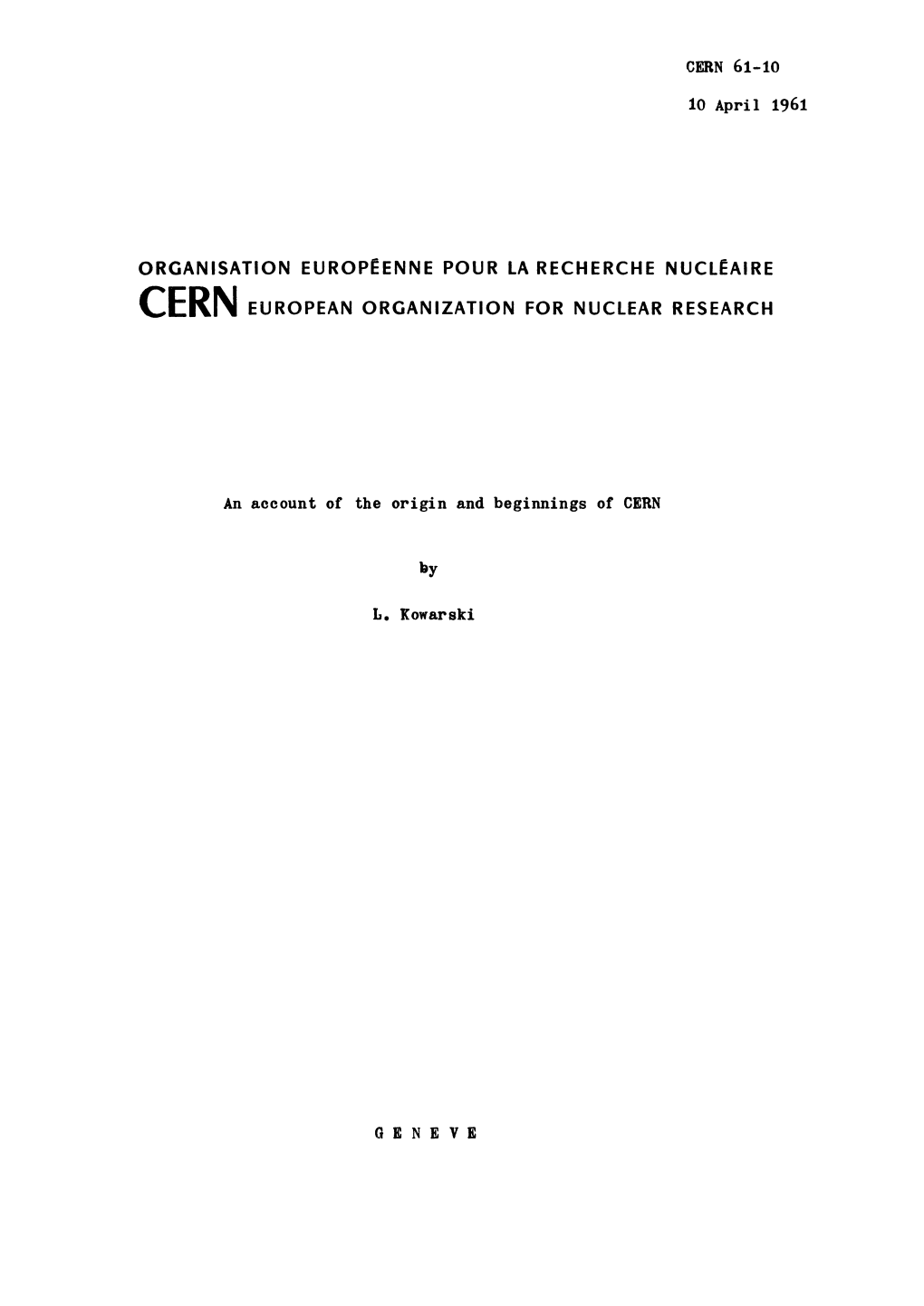 CERN 61-10 10 April 1961 an Account Or the Origin And