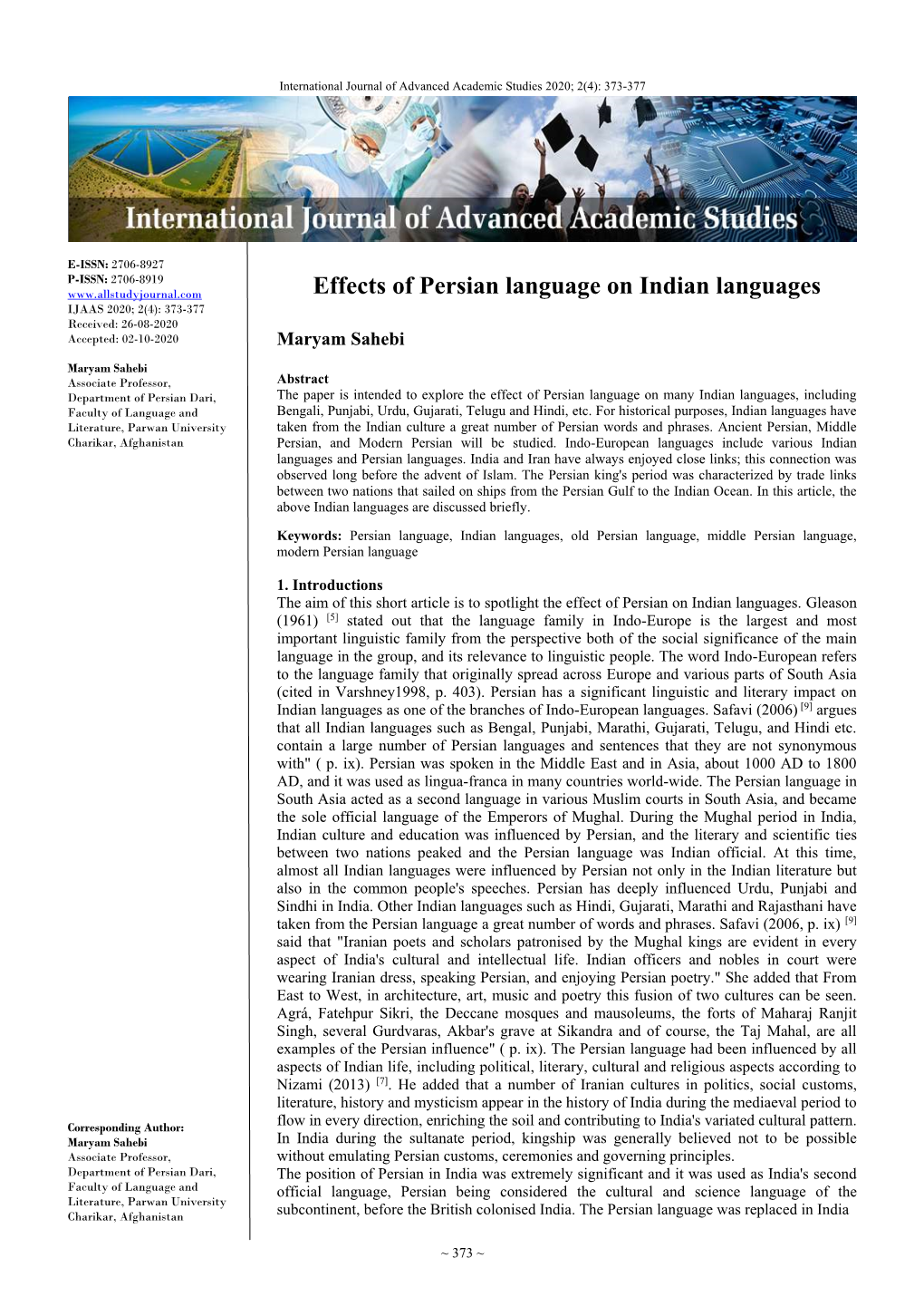 Effects of Persian Language on Indian Languages IJAAS 2020; 2(4): 373-377 Received: 26-08-2020 Accepted: 02-10-2020 Maryam Sahebi