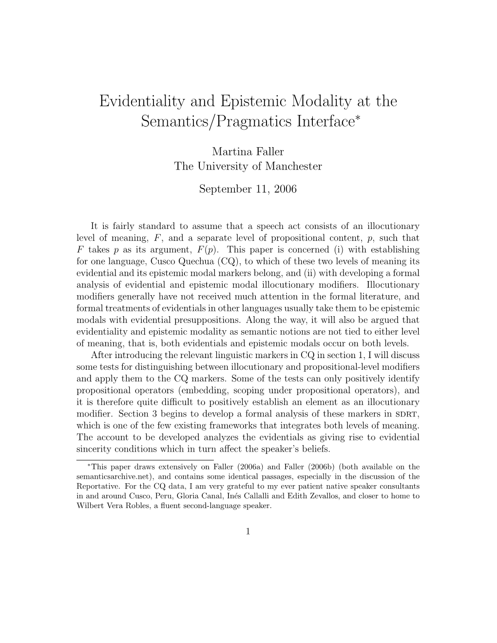 Evidentiality and Epistemic Modality at the Semantics/Pragmatics Interface∗