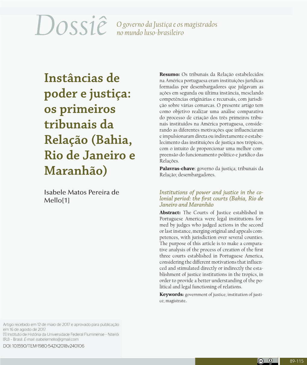 Instâncias De Poder E Justiça: Os Primeiros Tribunais Da Relação (Bahia, Rio De Janeiro E Maranhão)