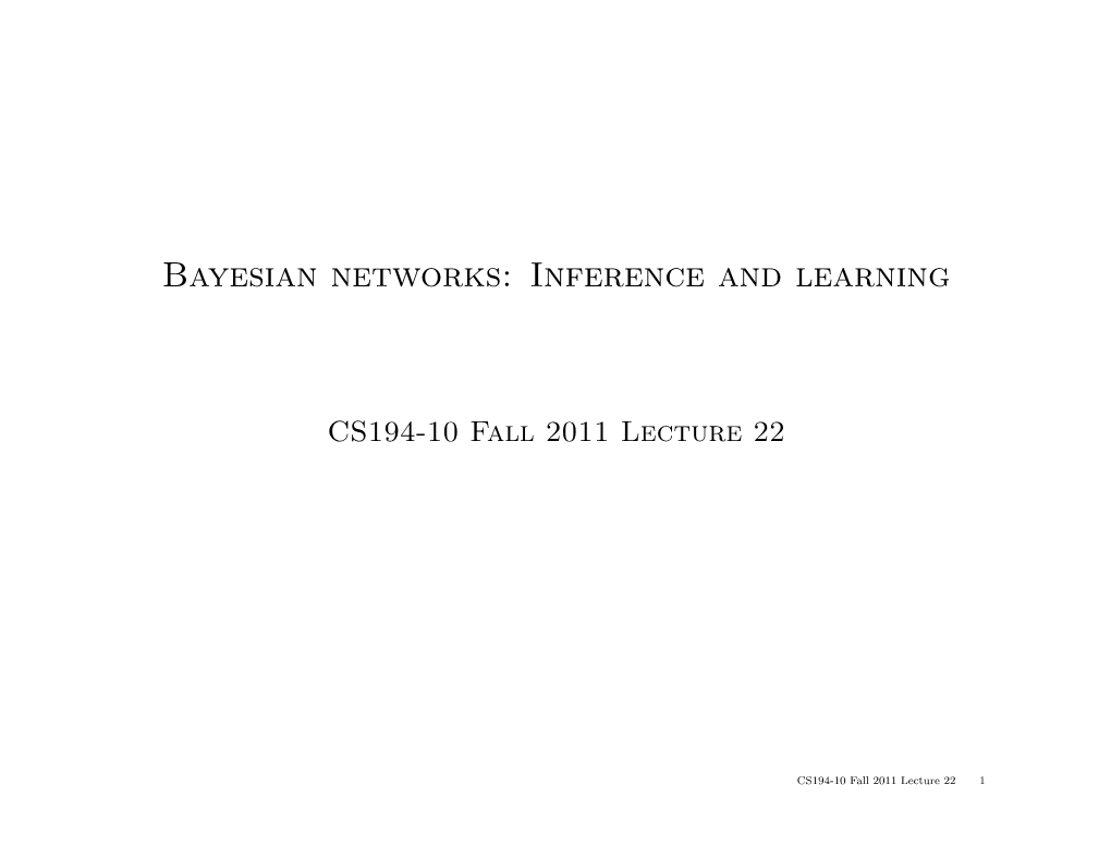 Bayesian Networks: Inference and Learning