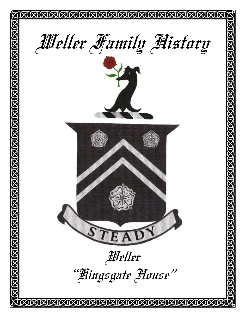 The Weller Family History