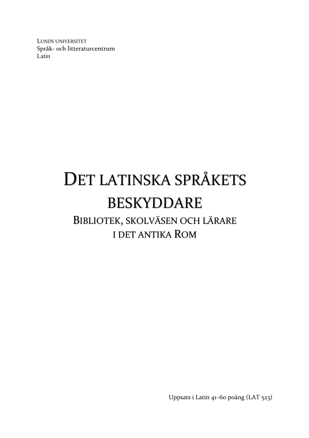 Det Latinska Språkets Beskyddare