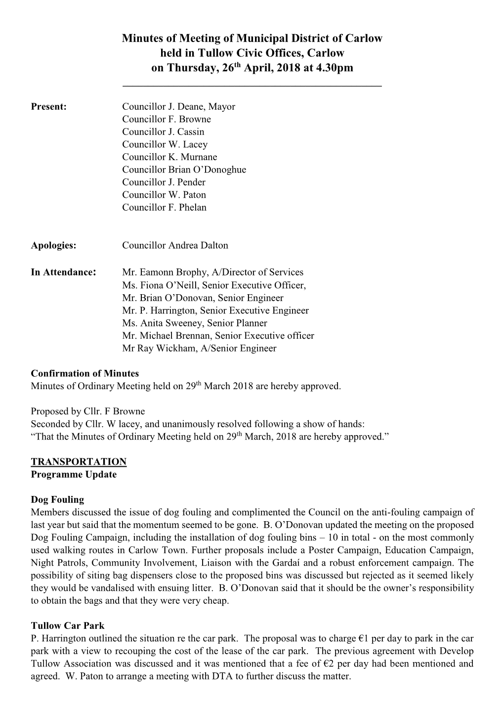 Minutes of Meeting of Municipal District of Carlow Held in Tullow Civic Offices, Carlow on Thursday, 26Th April, 2018 at 4.30Pm ______