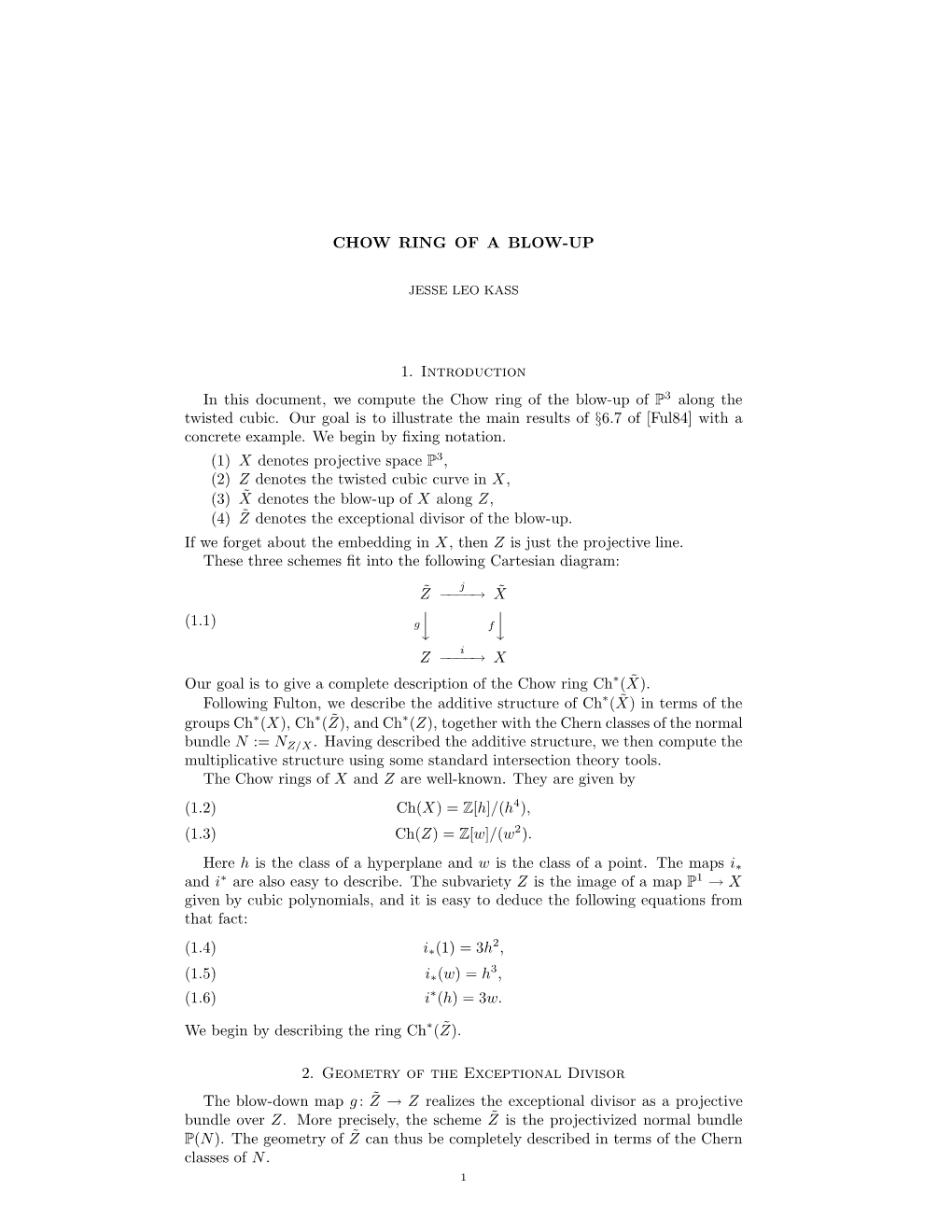 CHOW RING of a BLOW-UP 1. Introduction in This Document, We