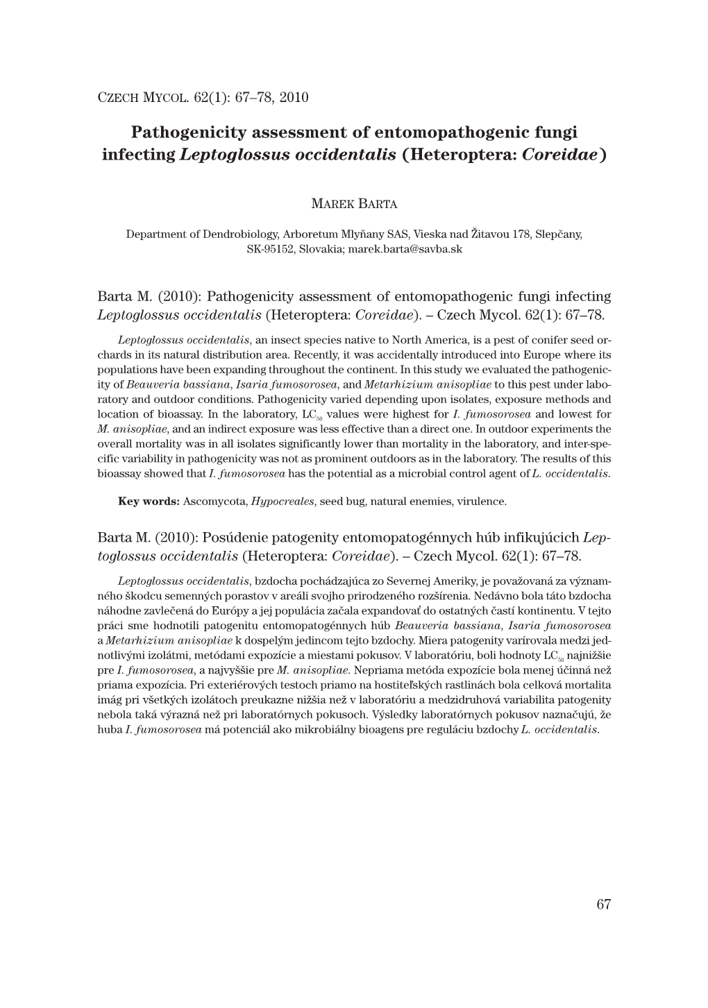 Pathogenicity Assessment of Entomopathogenic Fungi Infecting Leptoglossus Occidentalis (Heteroptera: Coreidae)
