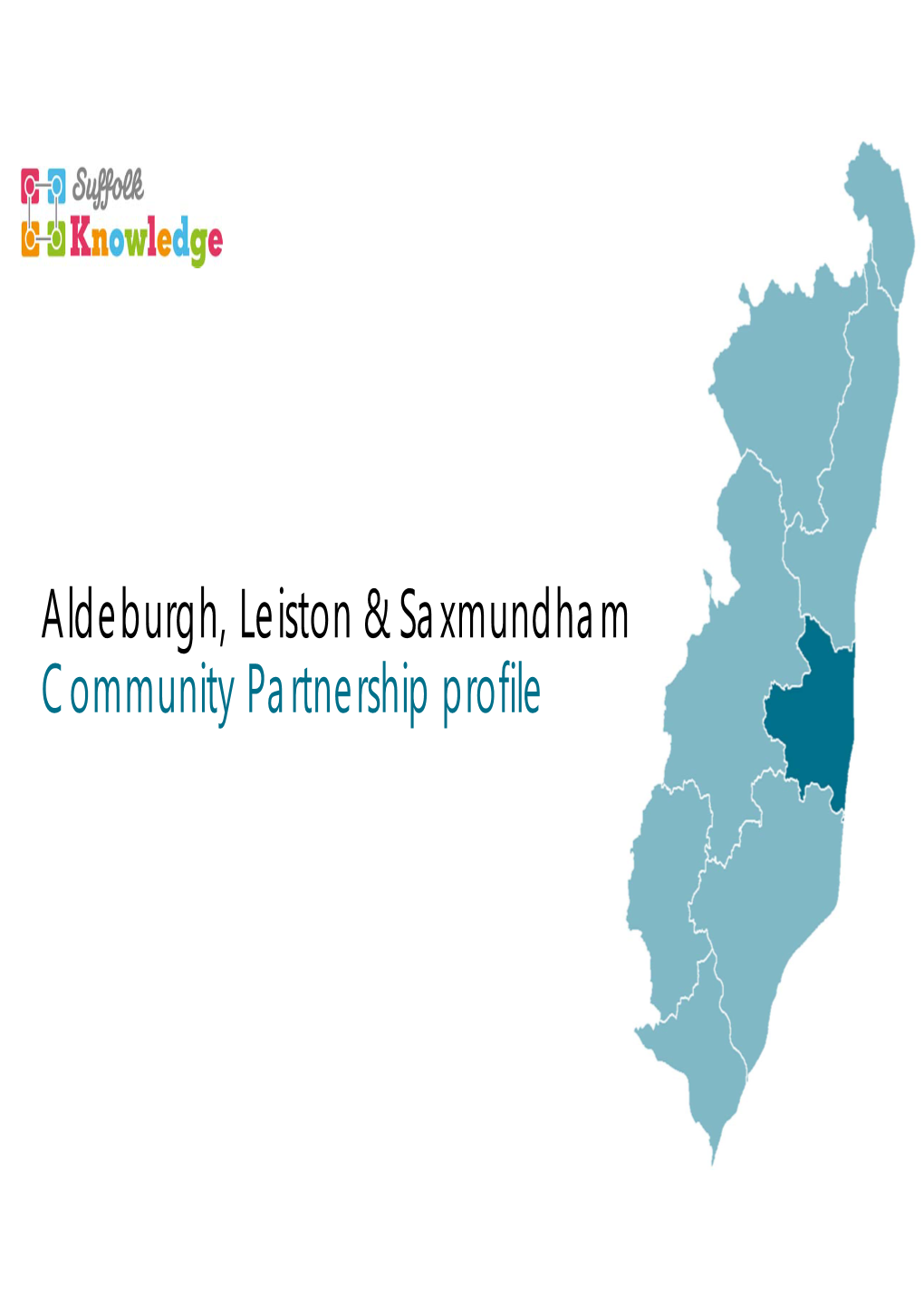 Aldeburgh, Leiston & Saxmundham Community Partnership Profile