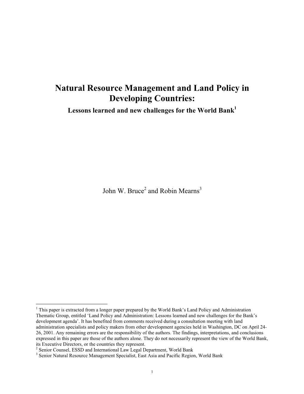 Natural Resource Management and Land Policy in Developing Countries: Lessons Learned and New Challenges for the World Bank1