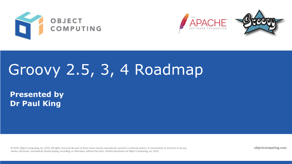 Groovy 2.5, 3, 4 Roadmap