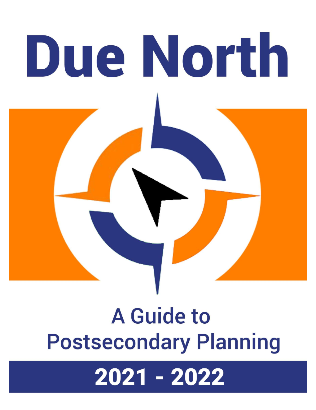 Due North: Postsecondary Planning Guide