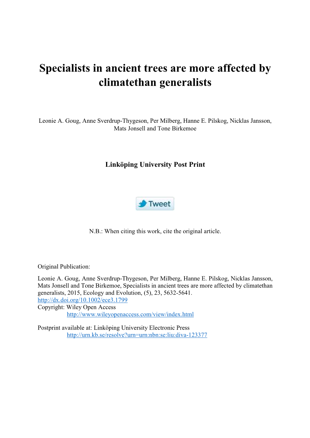 Specialists in Ancient Trees Are More Affected by Climatethan Generalists