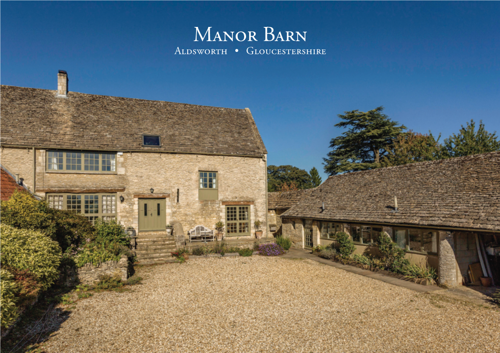 Manor Barn Aldsworth • Gloucestershire
