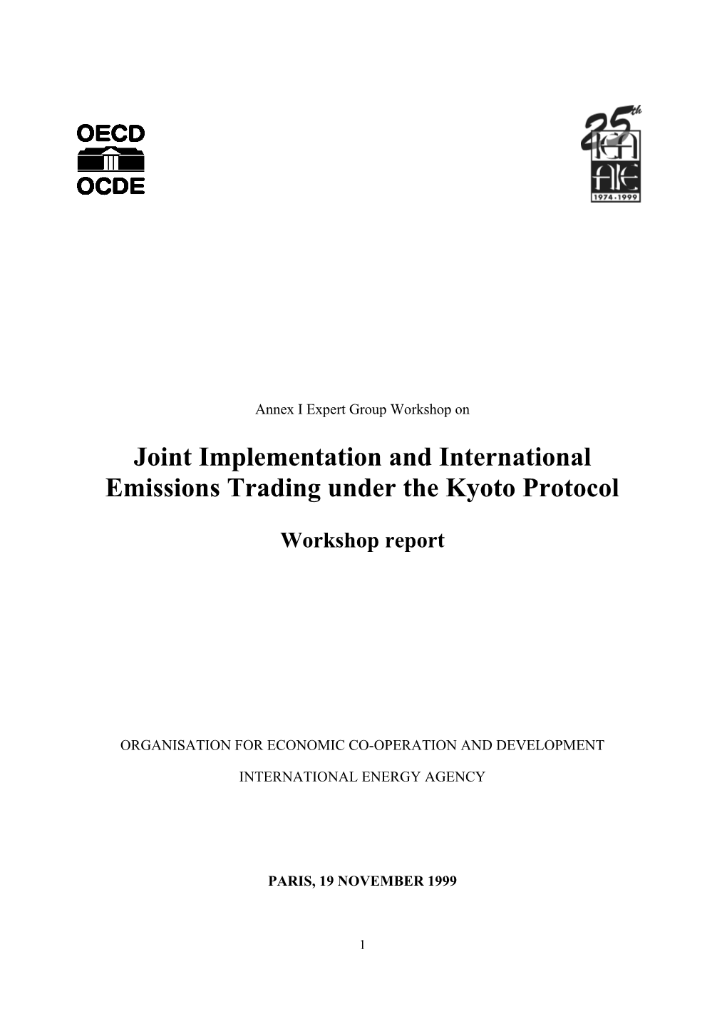 Joint Implementation and International Emissions Trading Under the Kyoto Protocol