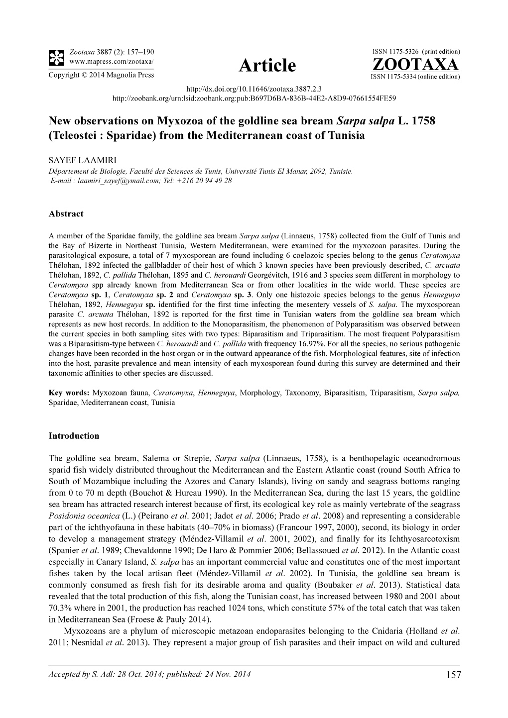 New Observations on Myxozoa of the Goldline Sea Bream Sarpa Salpa L