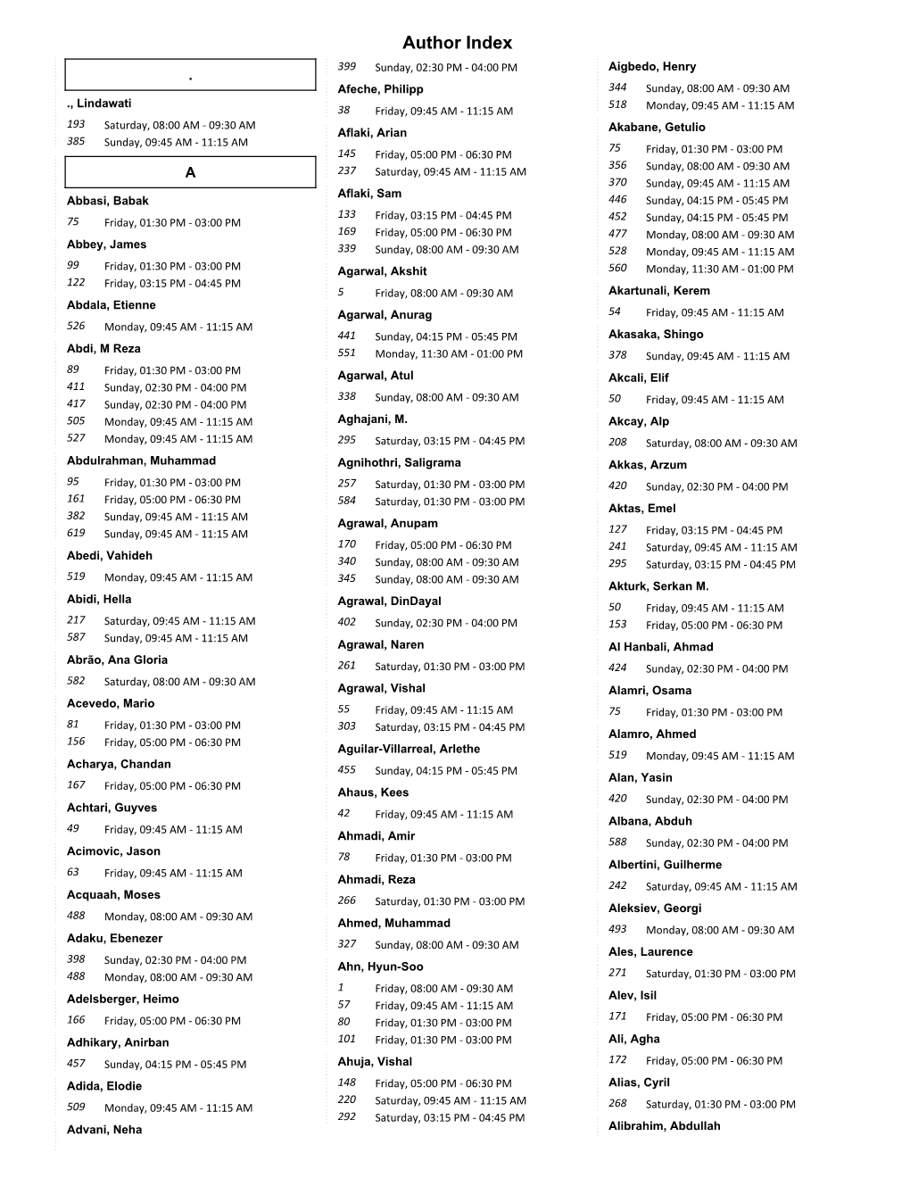 Author Index 399 Sunday, 02:30 PM - 04:00 PM Aigbedo, Henry