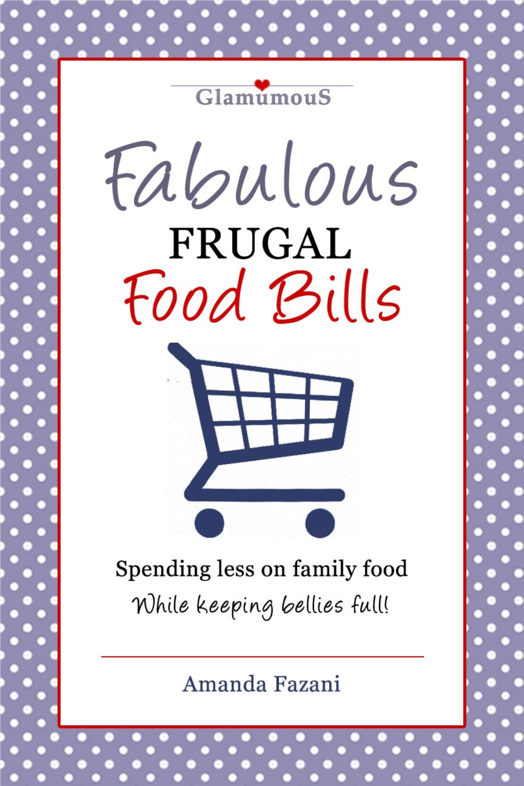 Fabulous Frugal Food Bills