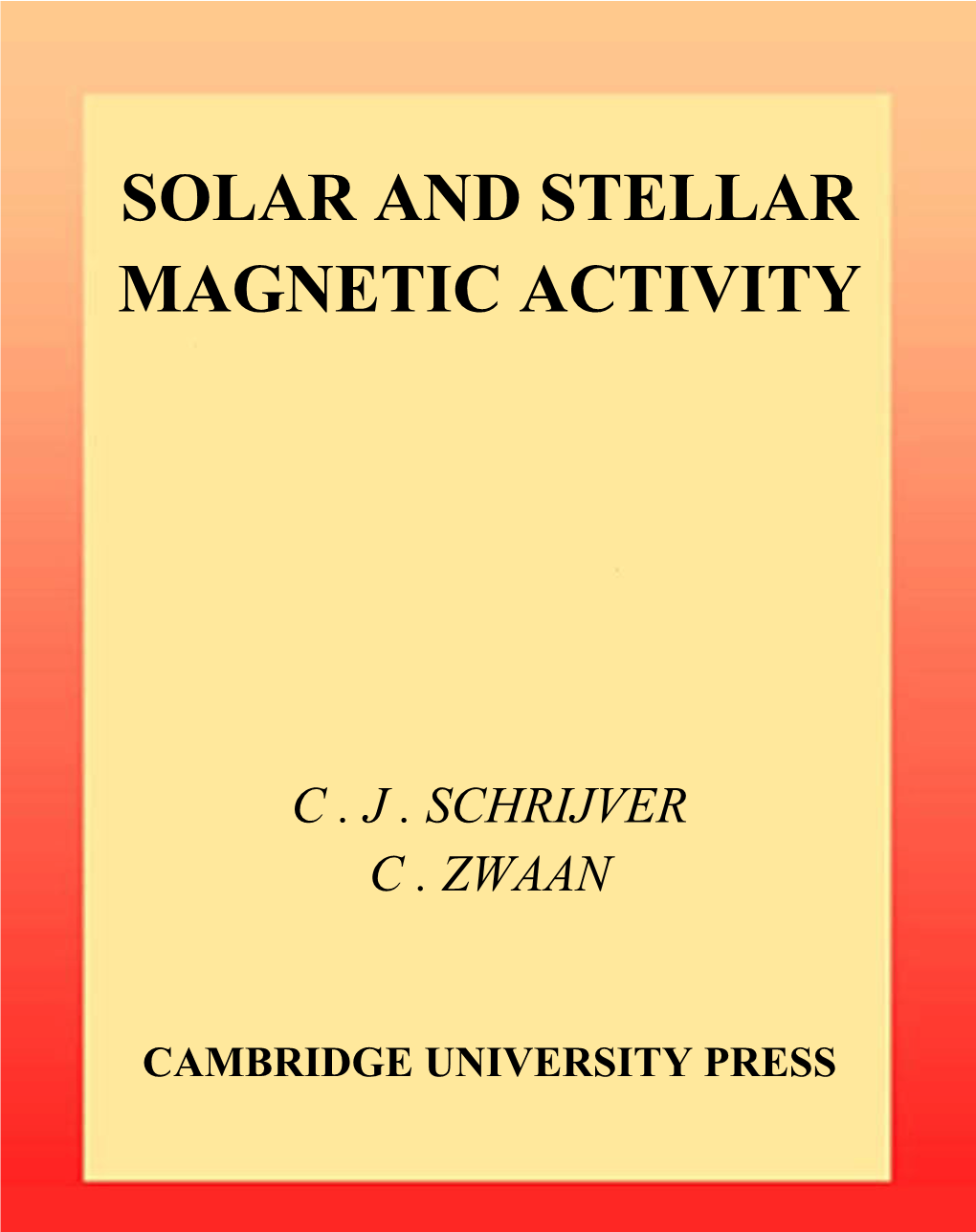 Solar and Stellar Magnetic Activity