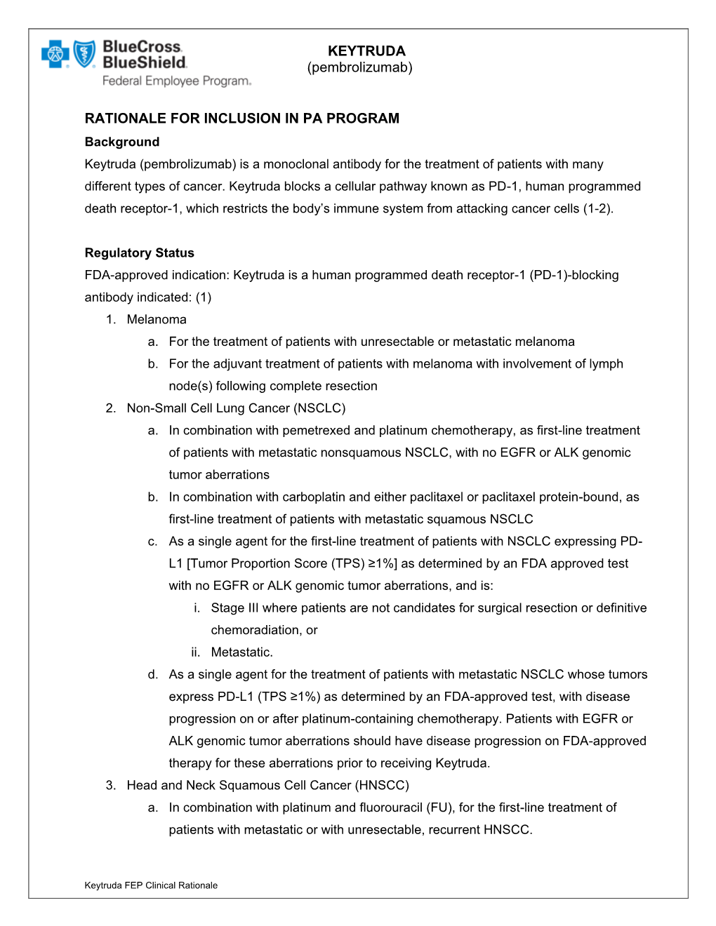 KEYTRUDA (Pembrolizumab) RATIONALE for INCLUSION in PA PROGRAM