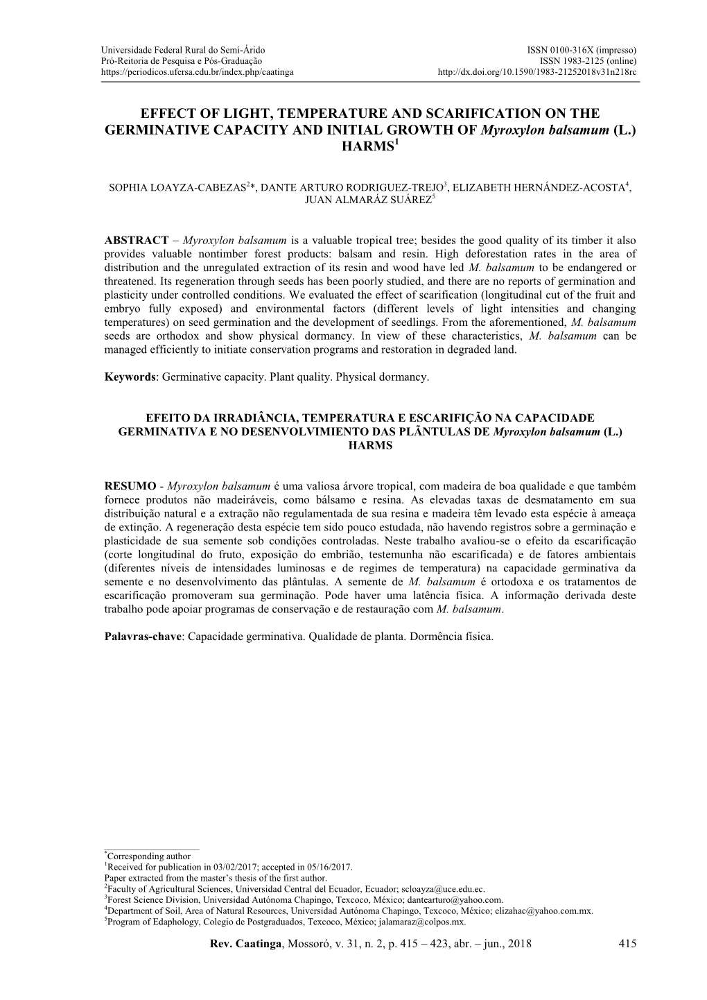 EFFECT of LIGHT, TEMPERATURE and SCARIFICATION on the GERMINATIVE CAPACITY and INITIAL GROWTH of Myroxylon Balsamum (L.) HARMS1