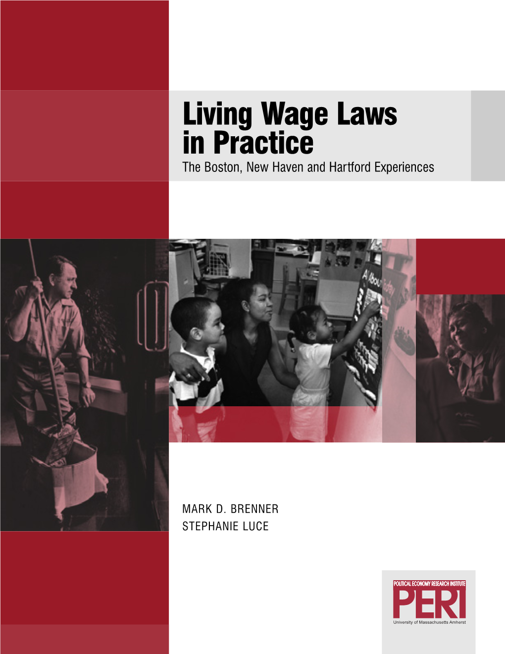 Living Wage Laws in Practice the Boston, New Haven and Hartford Experiences