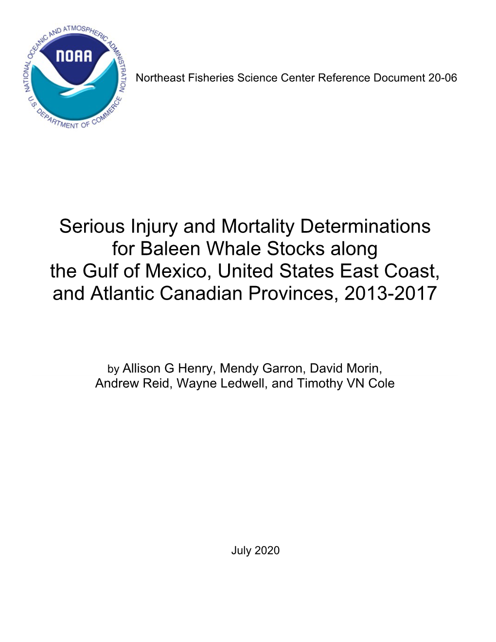 Serious Injury and Mortality Determinations for Baleen Whale Stocks Along the Gulf of Mexico, United States East Coast, and Atlantic Canadian Provinces, 2013-2017