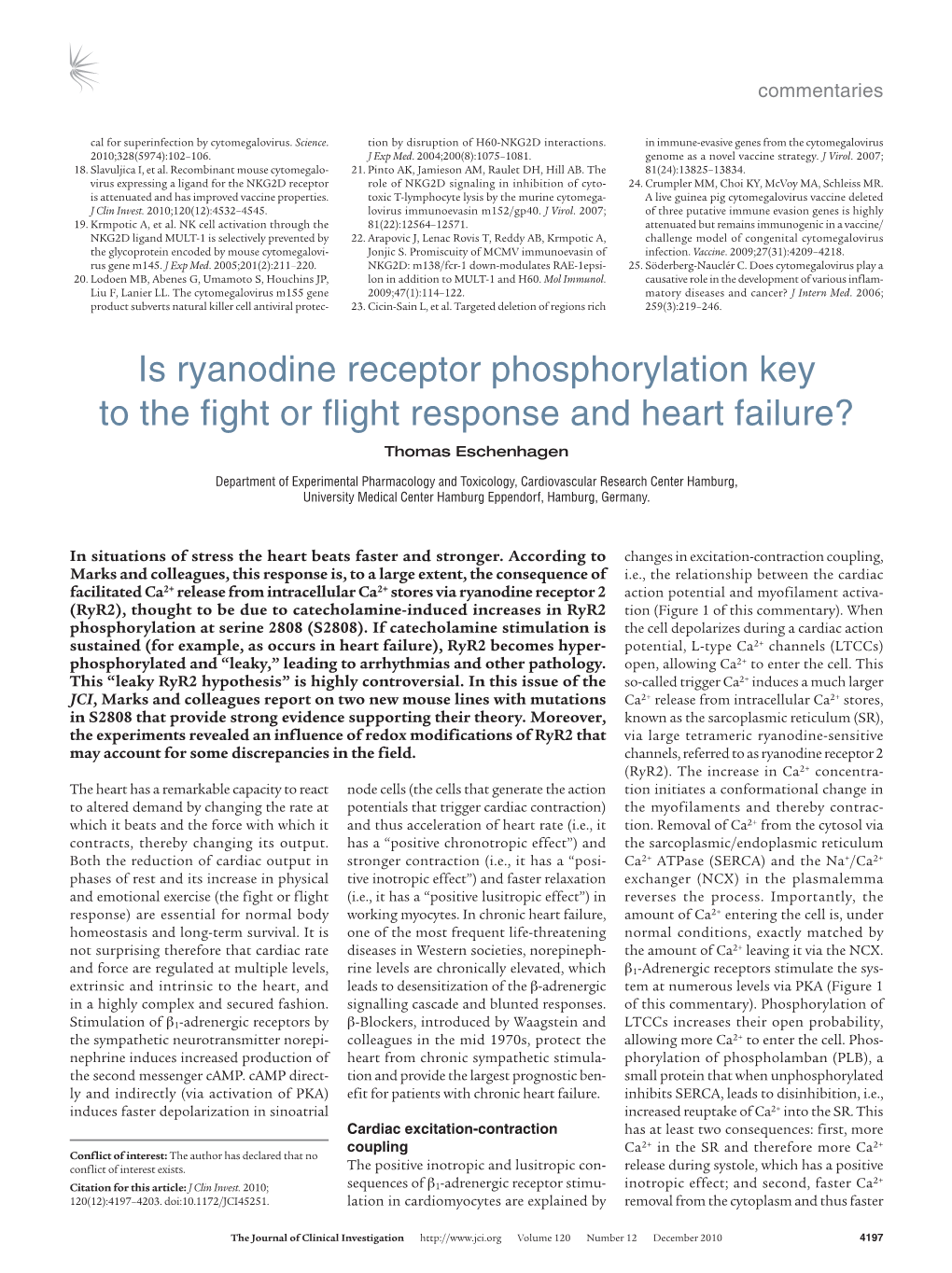 Is Ryanodine Receptor Phosphorylation Key to the Fight Or Flight Response and Heart Failure? Thomas Eschenhagen