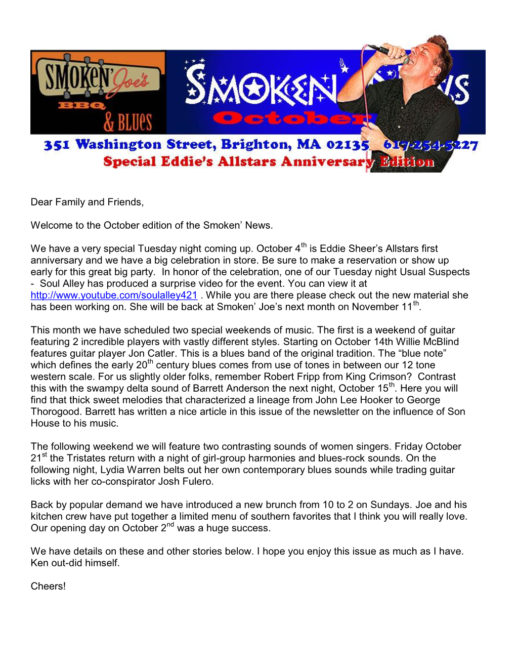 Dear Family and Friends, Welcome to the October Edition of the Smoken