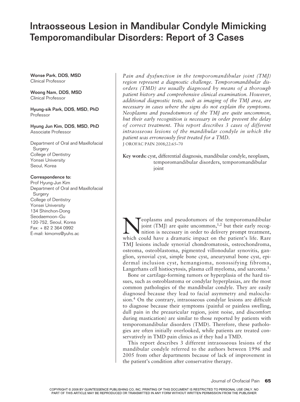 Intraosseous Lesion in Mandibular Condyle Mimicking Temporomandibular Disorders: Report of 3 Cases