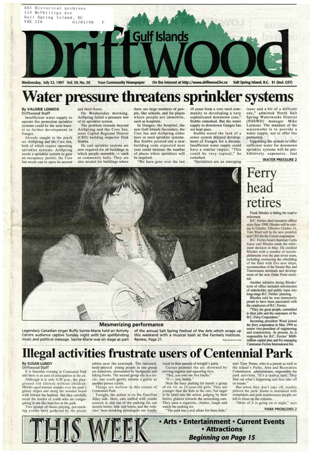 Water Pressure Threatens Sprinkler Systems Ferry Head Retires Illegal Activities Frustrate Users of Centennial Park