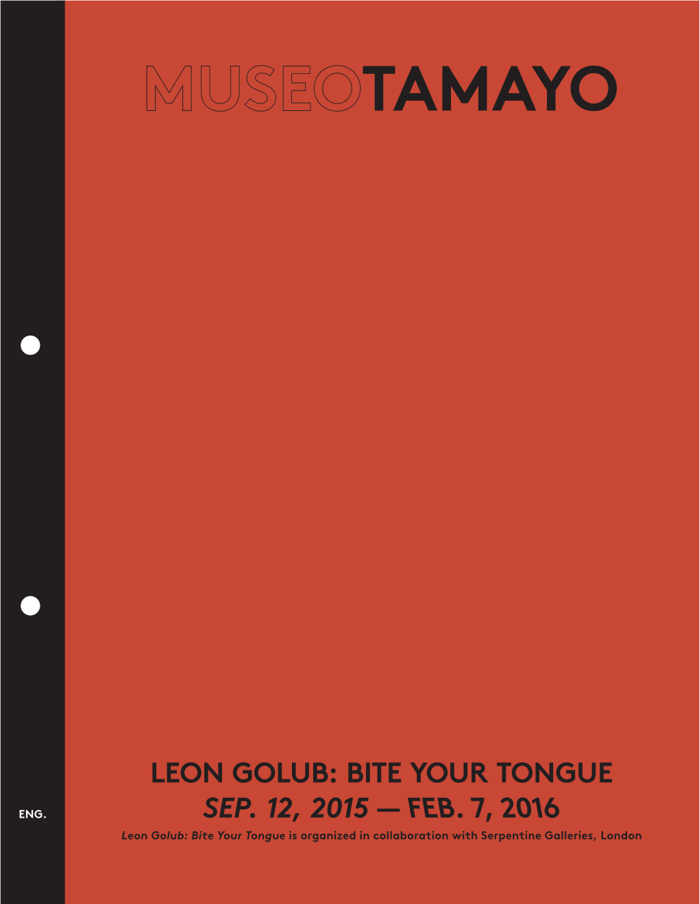Leon Golub: Bite Your Tongue Sep. 12, 2015 — Feb. 7, 2016