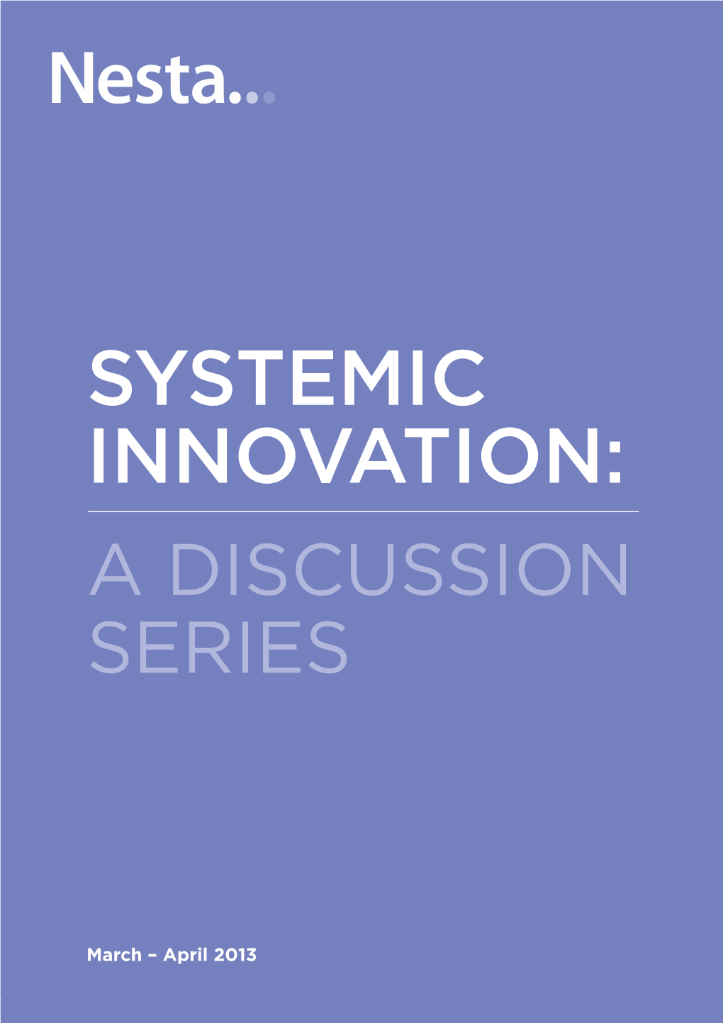 Systemic Innovation: a Discussion Series