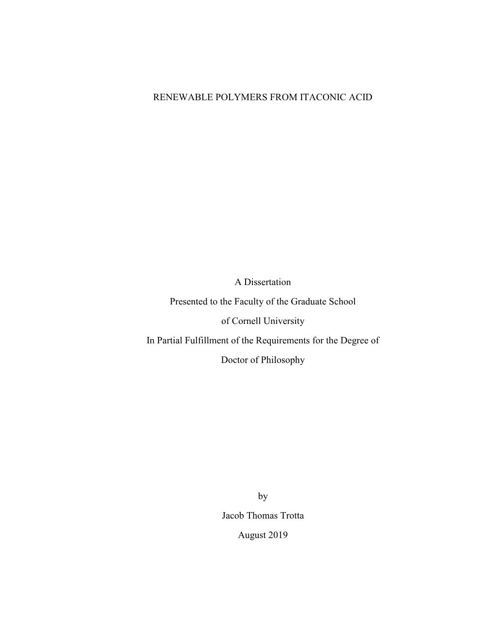 Renewable Polymers from Itaconic Acid