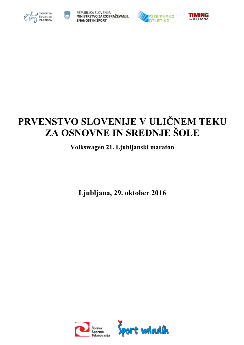 Prvenstvo Slovenije V Uličnem Teku Za Osnovne In