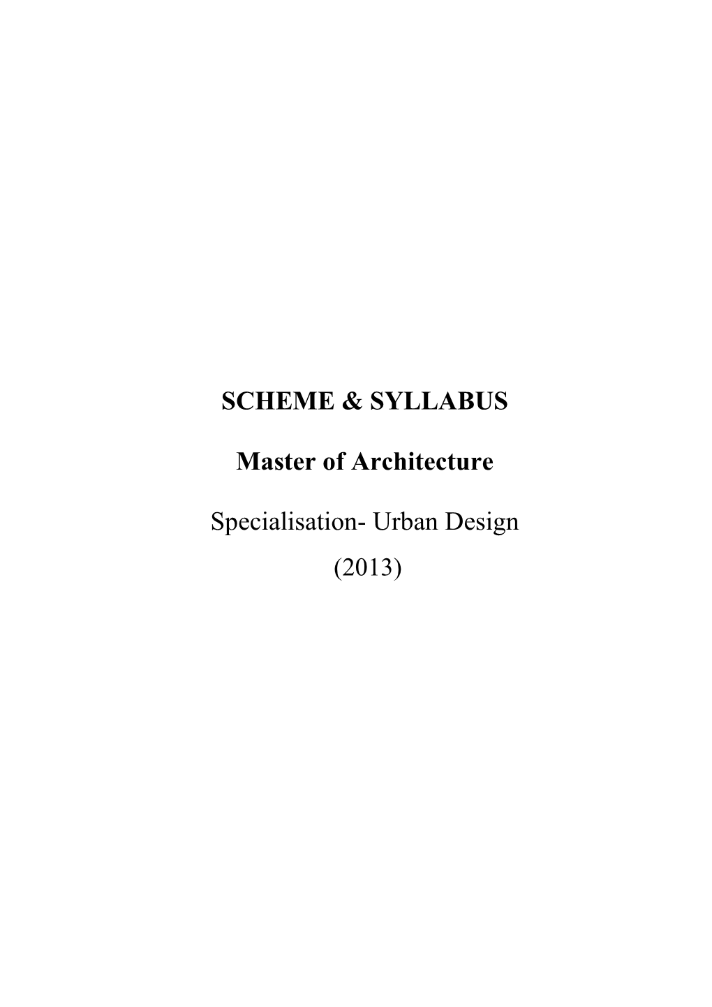 SCHEME & SYLLABUS Master of Architecture Specialisation- Urban Design