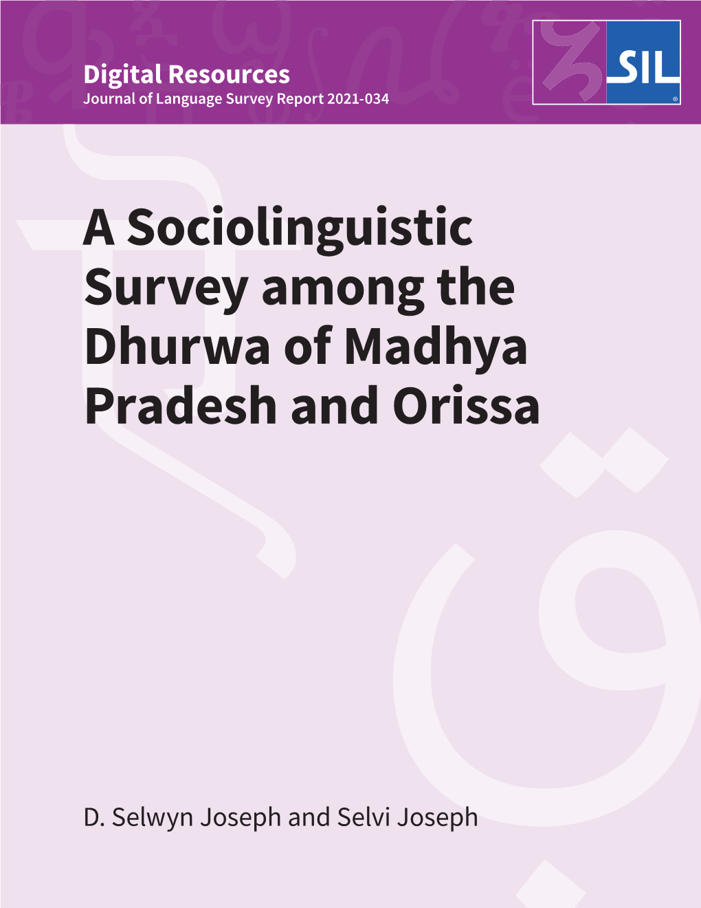A Sociolinguistic Survey Among the Dhurwa of Madhya Pradesh and Orissa