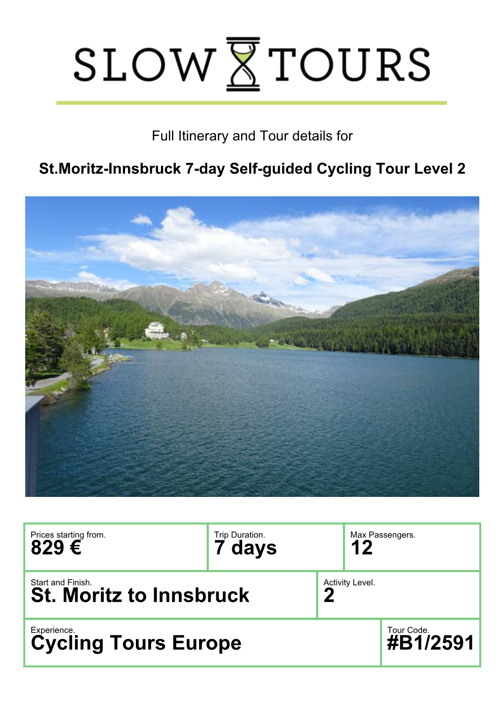 Cycling Tours Europe #B1/2591 St.Moritz-Innsbruck 7-Day Self-Guided Cycling Tour Level 2