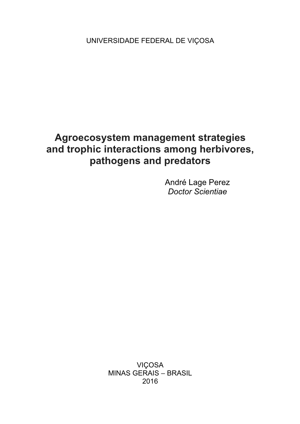 Agroecosystem Management Strategies and Trophic Interactions Among Herbivores, Pathogens and Predators