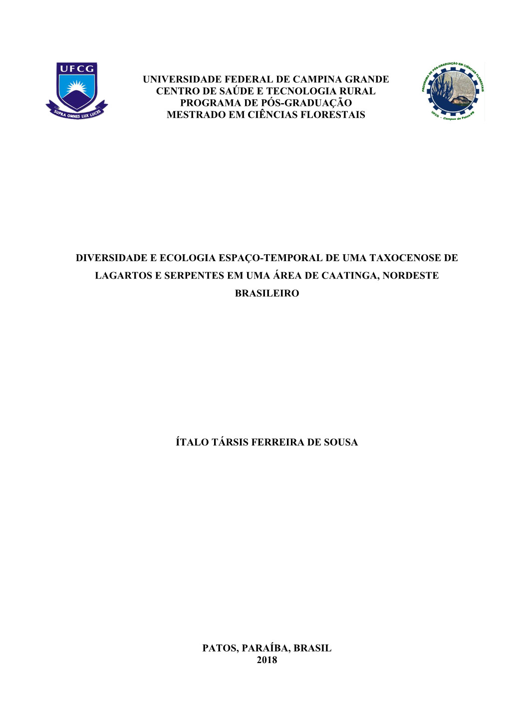 Universidade Federal De Campina Grande Centro De Saúde E Tecnologia Rural Programa De Pós-Graduação Mestrado Em Ciências Florestais