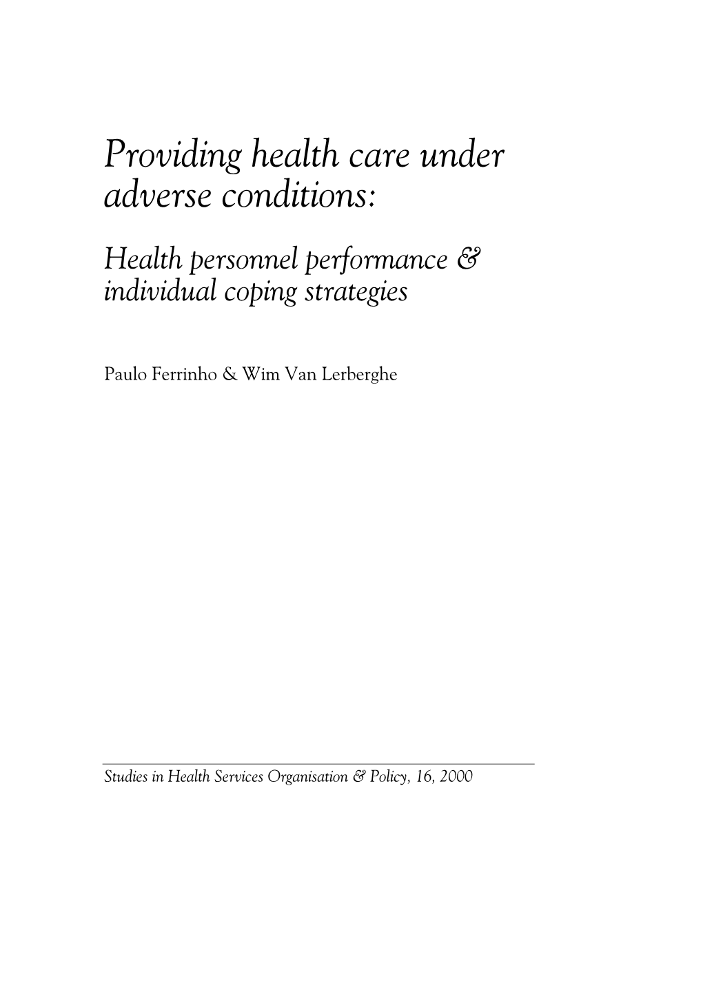 Providing Health Care Under Adverse Conditions: Health Personnel Performance & Individual Coping Strategies