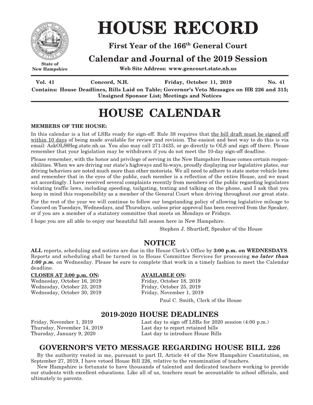 HOUSE CALENDAR MEMBERS of the HOUSE: in This Calendar Is a List of Lsrs Ready for Sign-Off