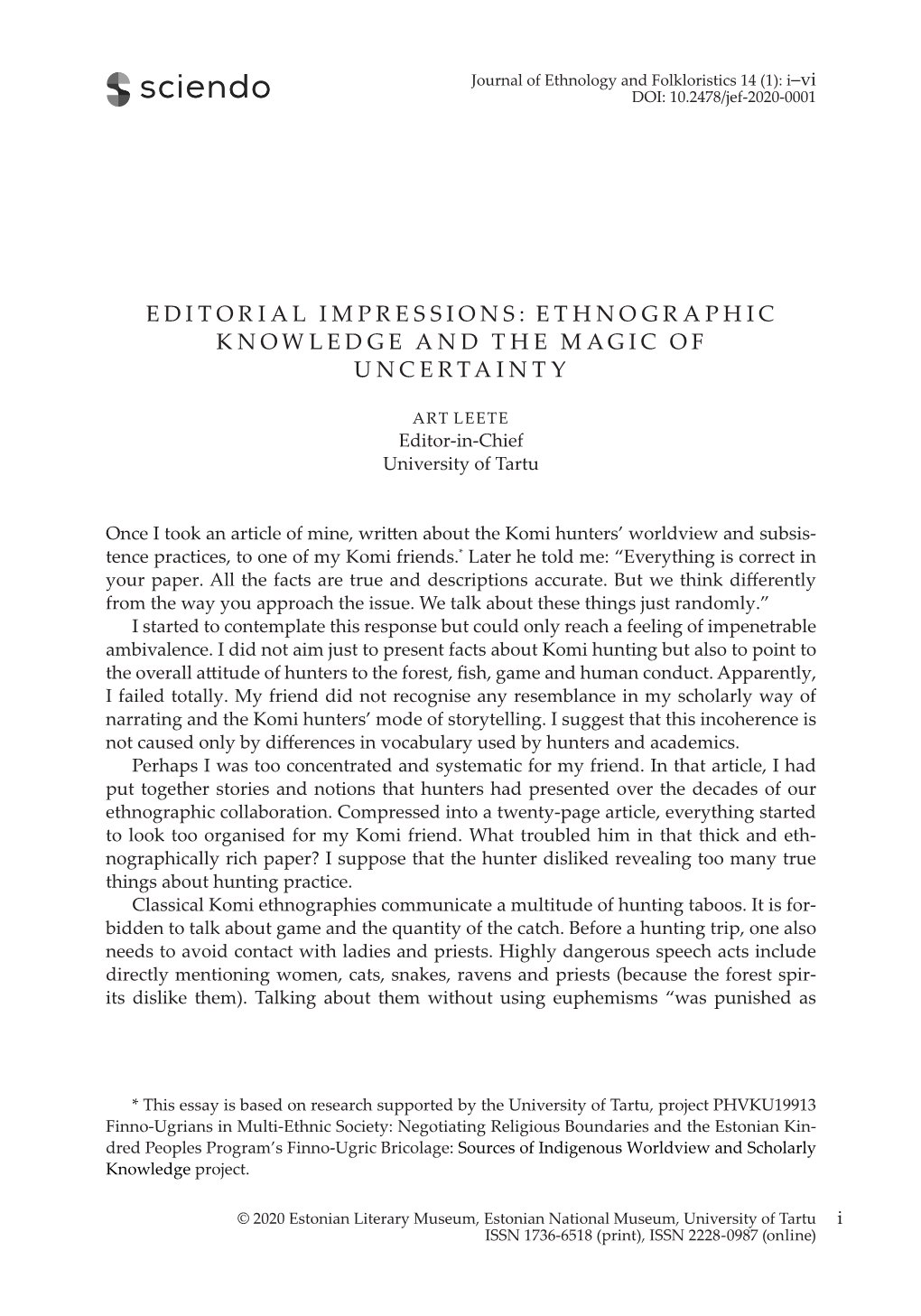 Editorial Impressions: Ethnographic Knowledge and the Magic of Uncertainty