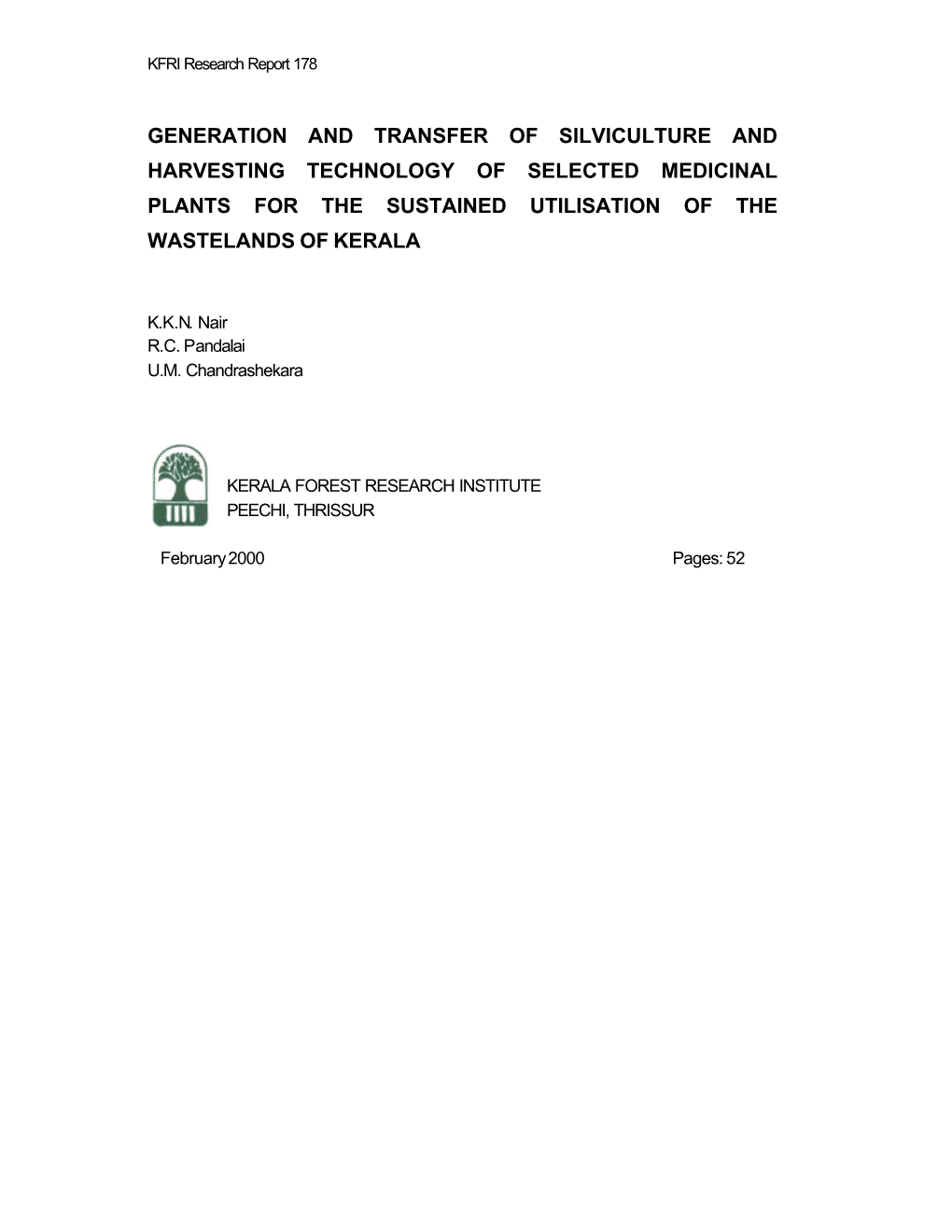 Generation and Transfer of Silviculture and Harvesting Technology of Selected Medicinal Plants for the Sustained Utilisation of the Wastelands of Kerala