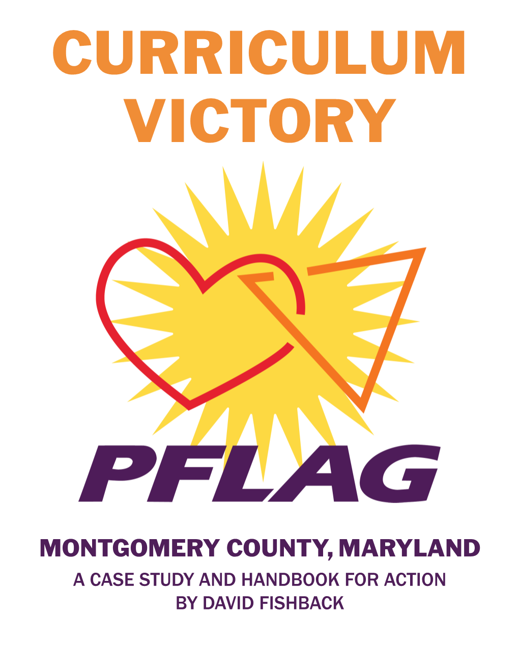 Curriculum Victory in Montgomery County, Maryland: a Case Study and Handbook for Action